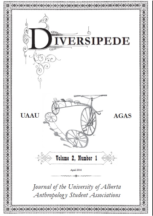 					View Vol. 2 No. 1 (2016): DIVERSIPEDE: Journal of the University of Alberta Anthropology Student Associations
				