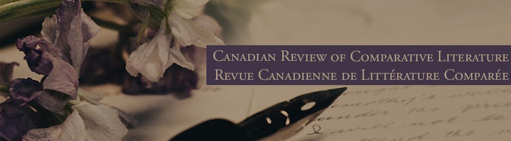 The Canadian Review of Comparative Literature / Revue Canadienne de Littérature Comparée