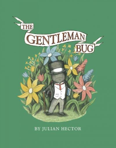 The Gentleman Bug