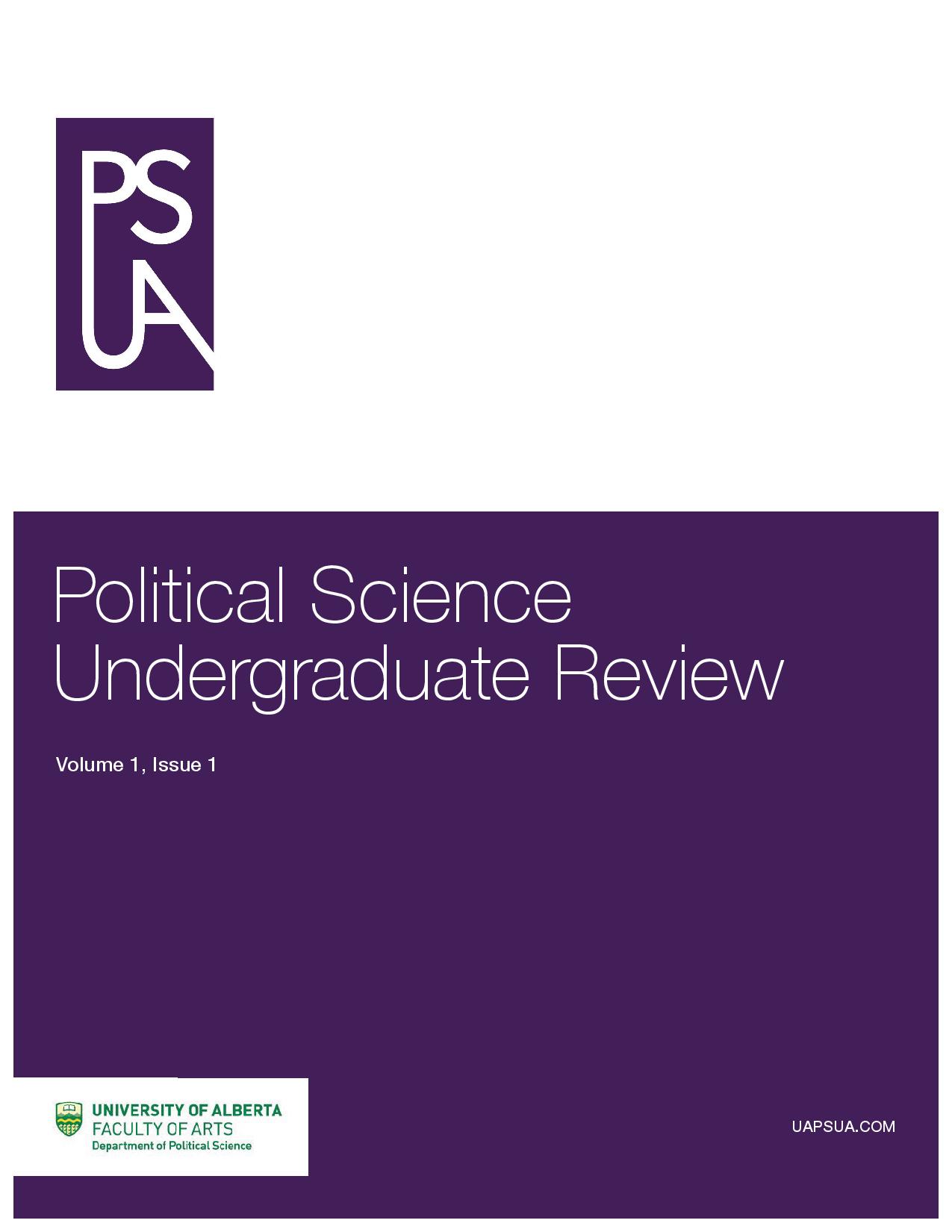 					View Vol. 1 No. 1 (2015): Political Science Undergraduate Review: Vol 1, Issue 1
				