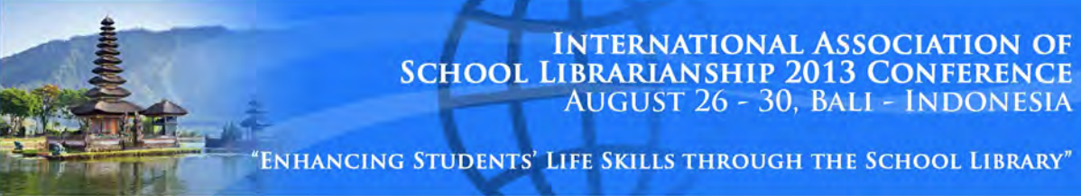					View 2013: IASL Conference Proceedings (Bali, Indonesia): Enhancing Students' Life Skills through the School Library
				