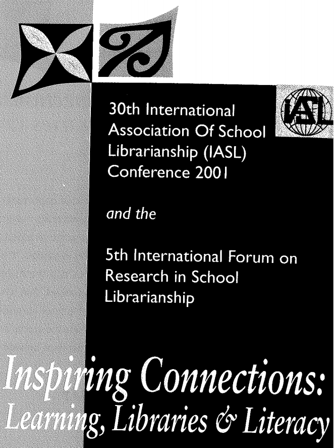 					View 2001: IASL Conference Proceedings (Auckland, New Zealand): Inspiring Connections: Learning, Libraries and Literacies
				