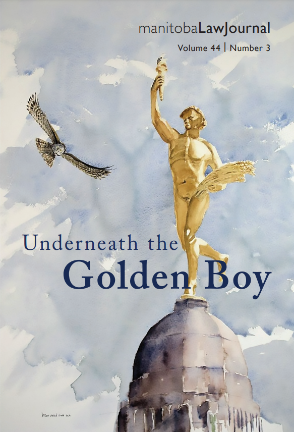 					View Vol. 44 No. 3 (2021): Manitoba Law Journal: Underneath the Golden Boy
				
